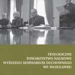 Teologiczne Towarzystwo Naukowe Wyższego Seminarium Duchownego we Włocławku -- okładka
